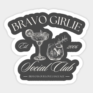 Bravo Girlie Social Club Sticker